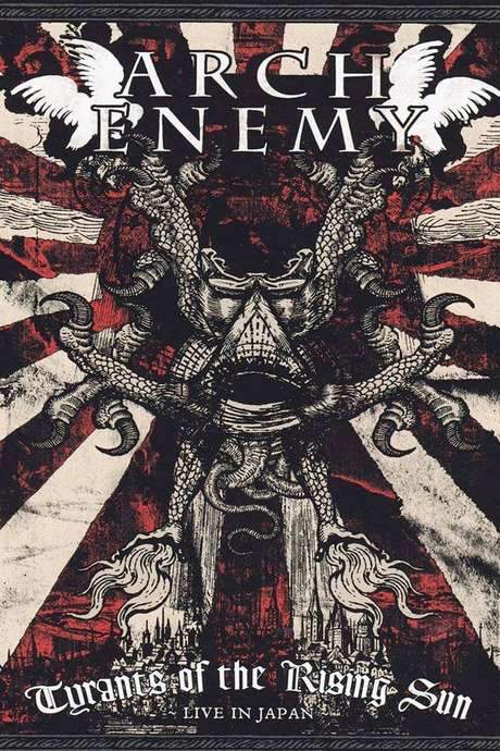 Arch Enemy: Tyrants of the Rising Sun - Live in Japan